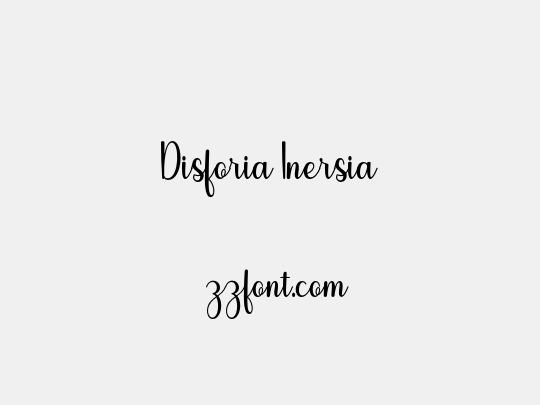 Disforia Inersia