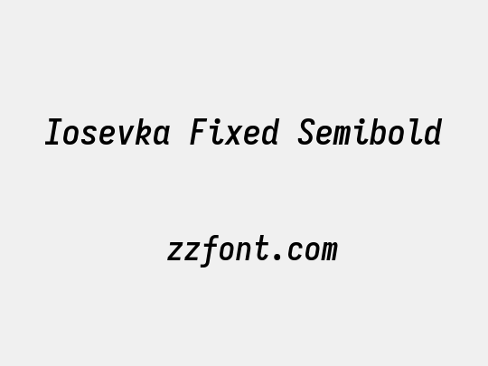 Iosevka Fixed Semibold