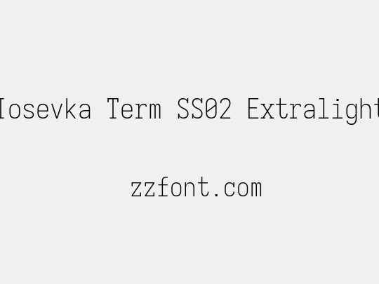 Iosevka Term SS02 Extralight