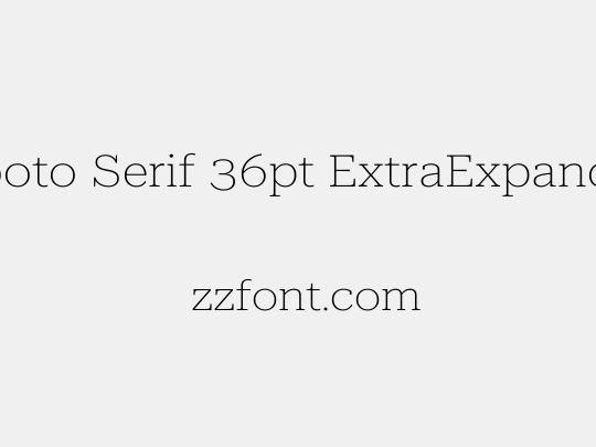 Roboto Serif 36pt ExtraExpanded Thin