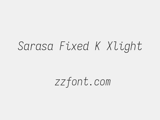 Sarasa Fixed K Xlight