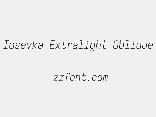 Iosevka Extralight Oblique