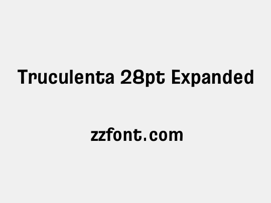 Truculenta 28pt Expanded