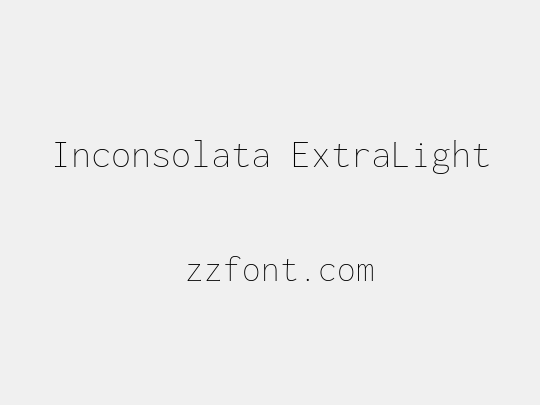 Inconsolata ExtraLight