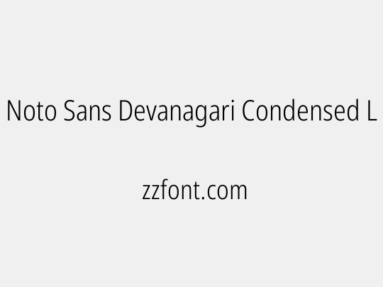 Noto Sans Devanagari Condensed Light
