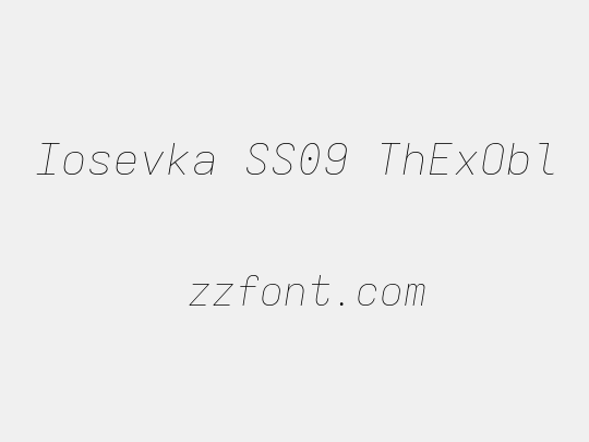 Iosevka SS09 ThExObl