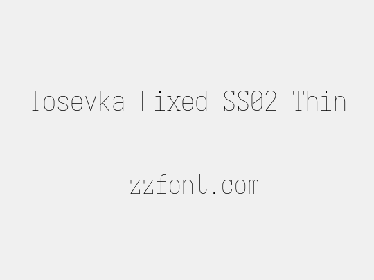 Iosevka Fixed SS02 Thin