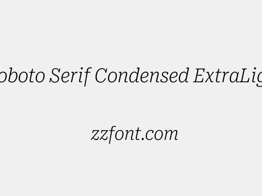 Roboto Serif Condensed ExtraLight