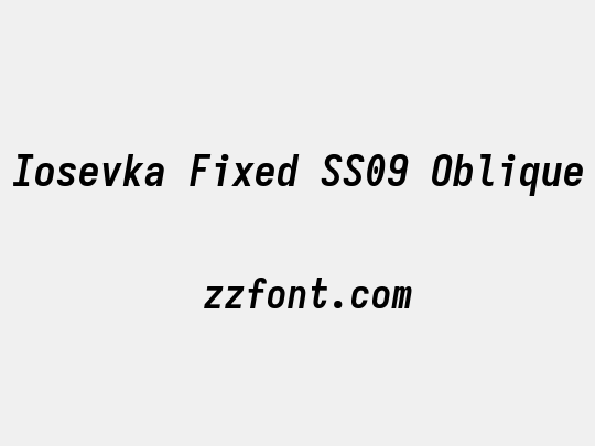Iosevka Fixed SS09 Oblique