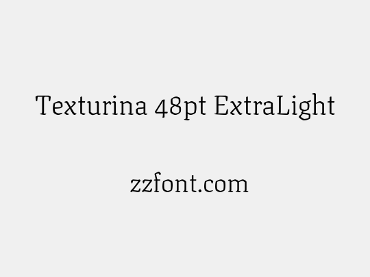 Texturina 48pt ExtraLight