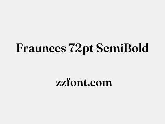 Fraunces 72pt SemiBold