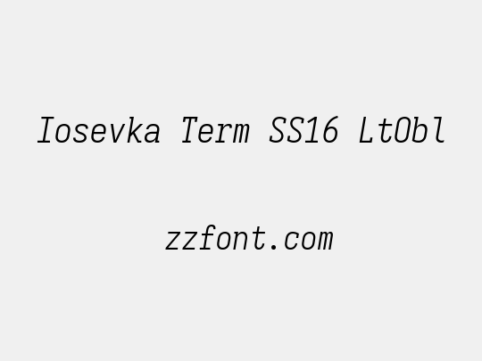 Iosevka Term SS16 LtObl