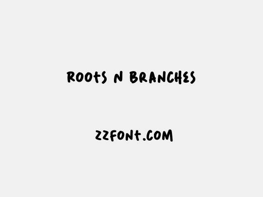 Roots N Branches