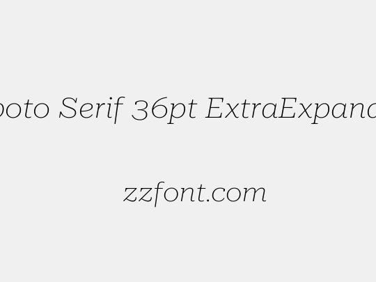 Roboto Serif 36pt ExtraExpanded Thin