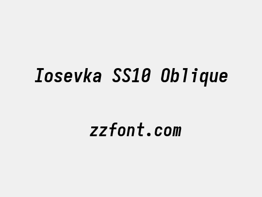 Iosevka SS10 Oblique