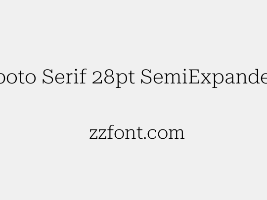 Roboto Serif 28pt SemiExpanded ExtraLight