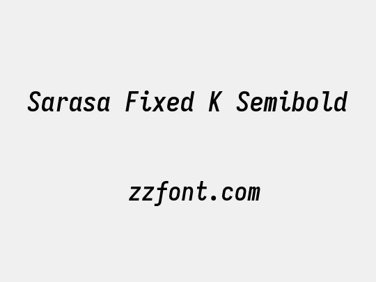 Sarasa Fixed K Semibold