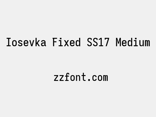 Iosevka Fixed SS17 Medium
