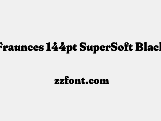 Fraunces 144pt SuperSoft Black