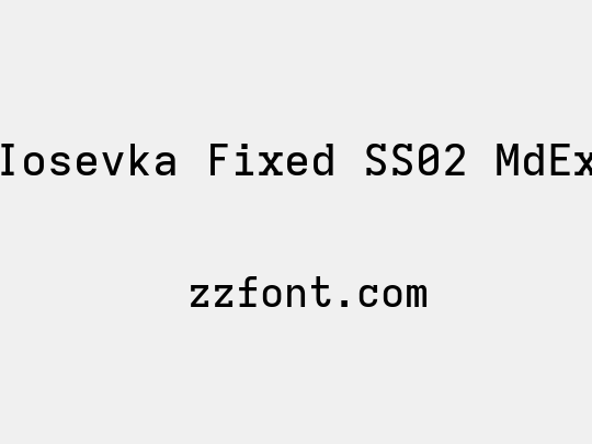 Iosevka Fixed SS02 MdEx