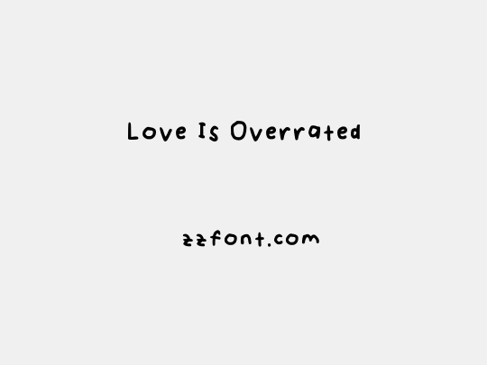 Love Is Overrated