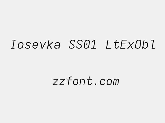 Iosevka SS01 LtExObl