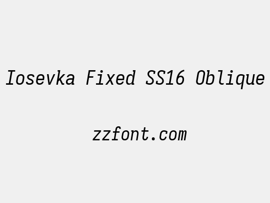 Iosevka Fixed SS16 Oblique