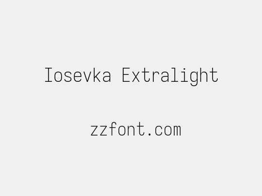 Iosevka Extralight