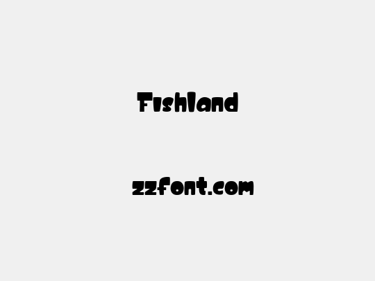 Fishland