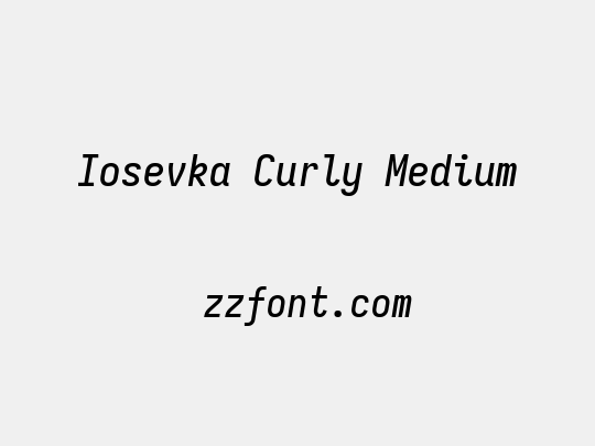 Iosevka Curly Medium