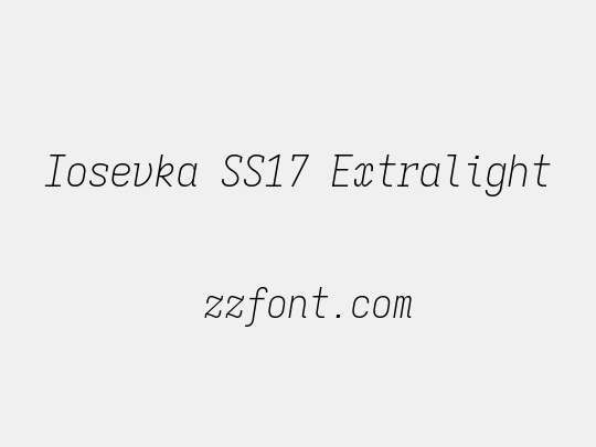 Iosevka SS17 Extralight