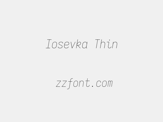 Iosevka Thin