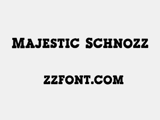 Majestic Schnozz