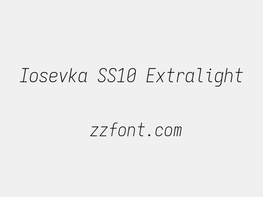 Iosevka SS10 Extralight