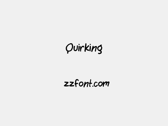Quirking