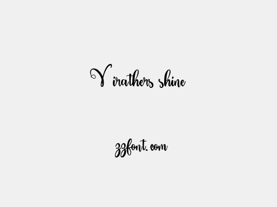 Virathers shine