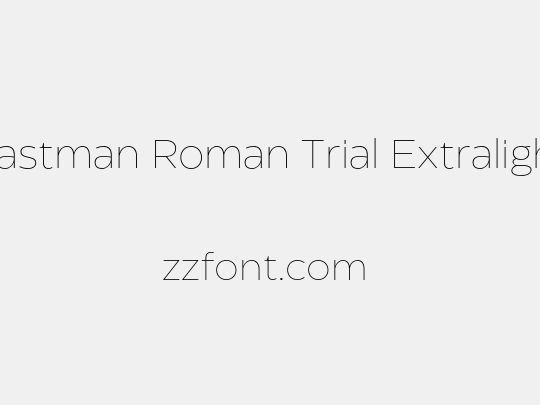 Eastman Roman Trial Extralight