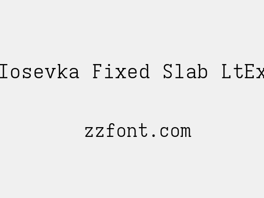 Iosevka Fixed Slab LtEx