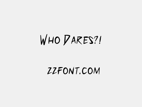 Who Dares?!