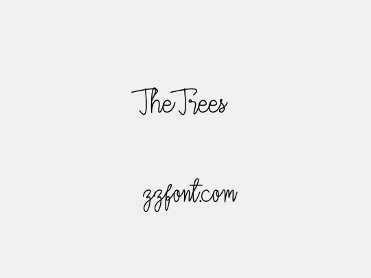 The Trees