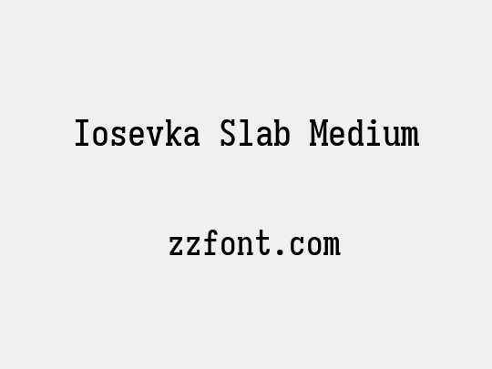 Iosevka Slab Medium