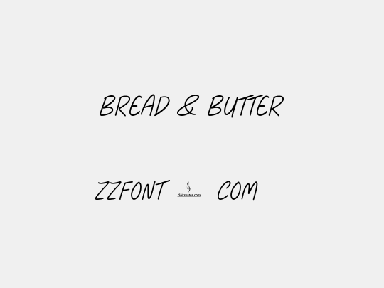 Bread & Butter