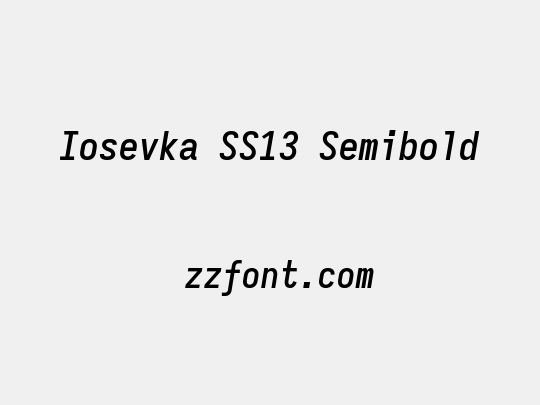 Iosevka SS13 Semibold