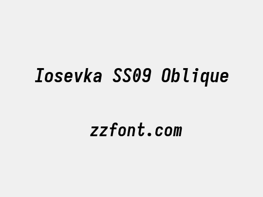 Iosevka SS09 Oblique