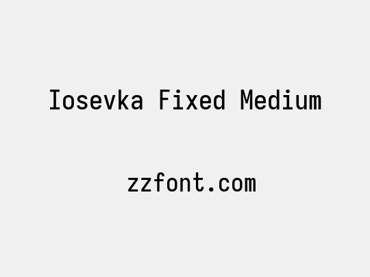 Iosevka Fixed Medium