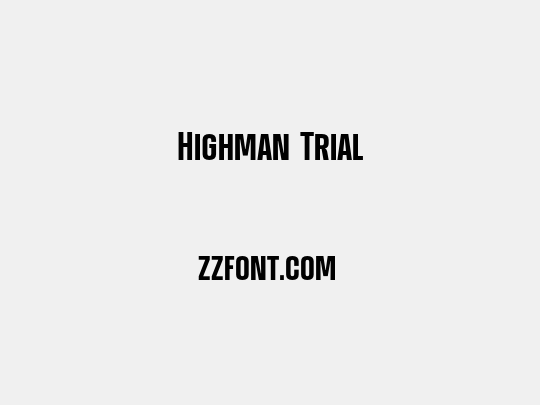 Highman Trial