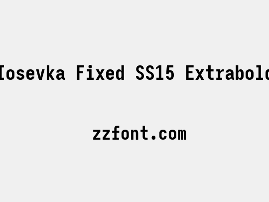 Iosevka Fixed SS15 Extrabold