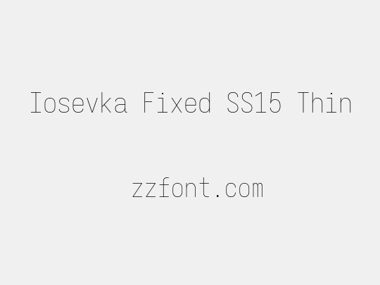 Iosevka Fixed SS15 Thin