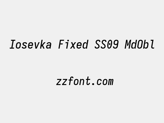 Iosevka Fixed SS09 MdObl