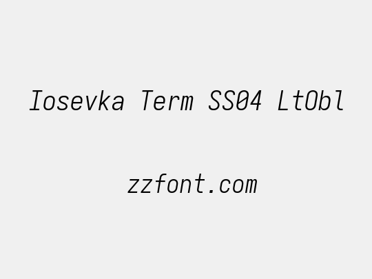 Iosevka Term SS04 LtObl